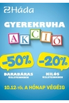 Óriási gyerekruha akció a Hádában!